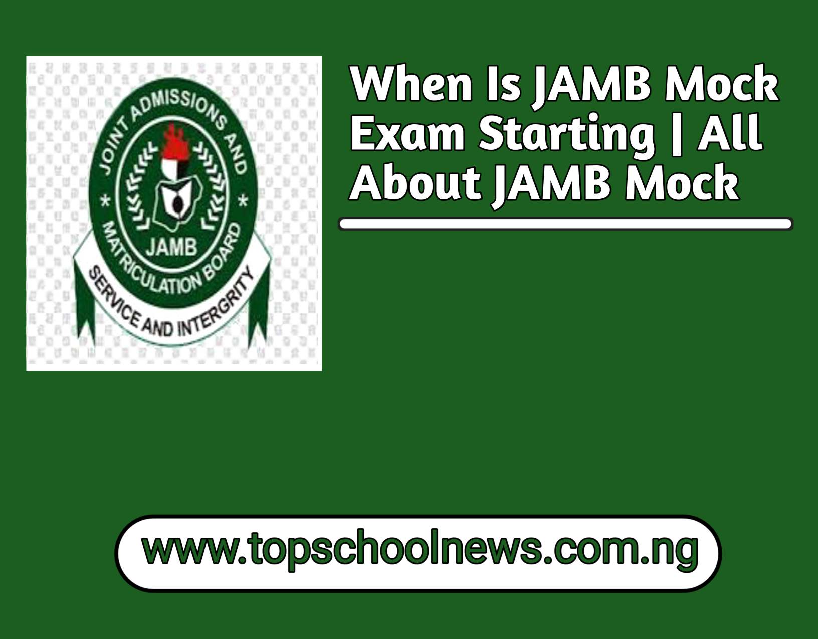 When Is JAMB Mock Exam Starting