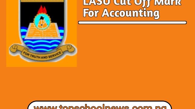 LASU Cut Off Mark FOr Accounting