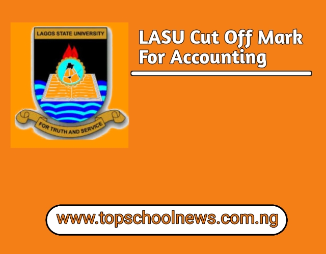 LASU Cut Off Mark FOr Accounting