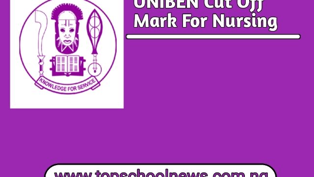 Cut Off Mark For Nursing In UNIBEN