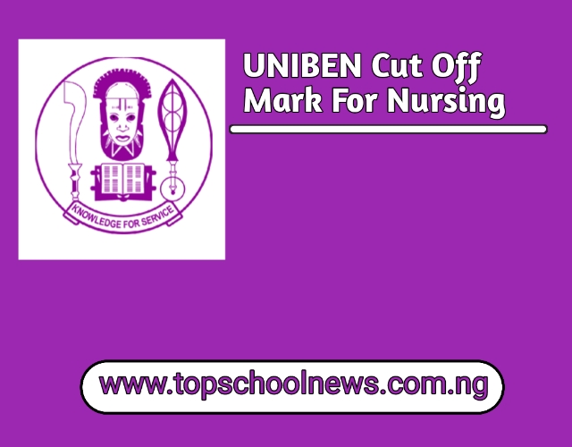 Cut Off Mark For Nursing In UNIBEN