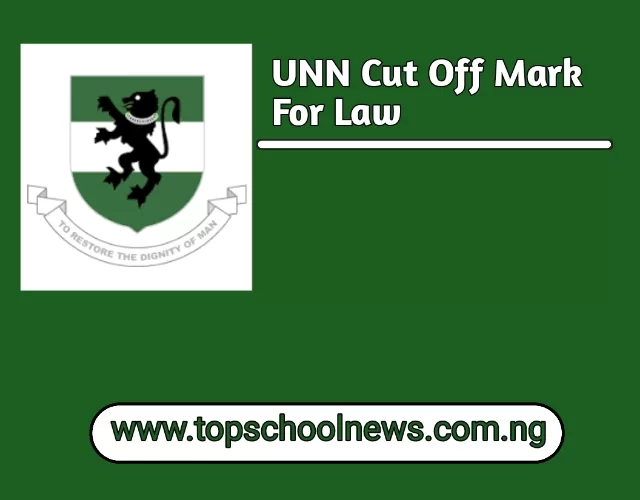 Cut Off Mark For Law In UNN