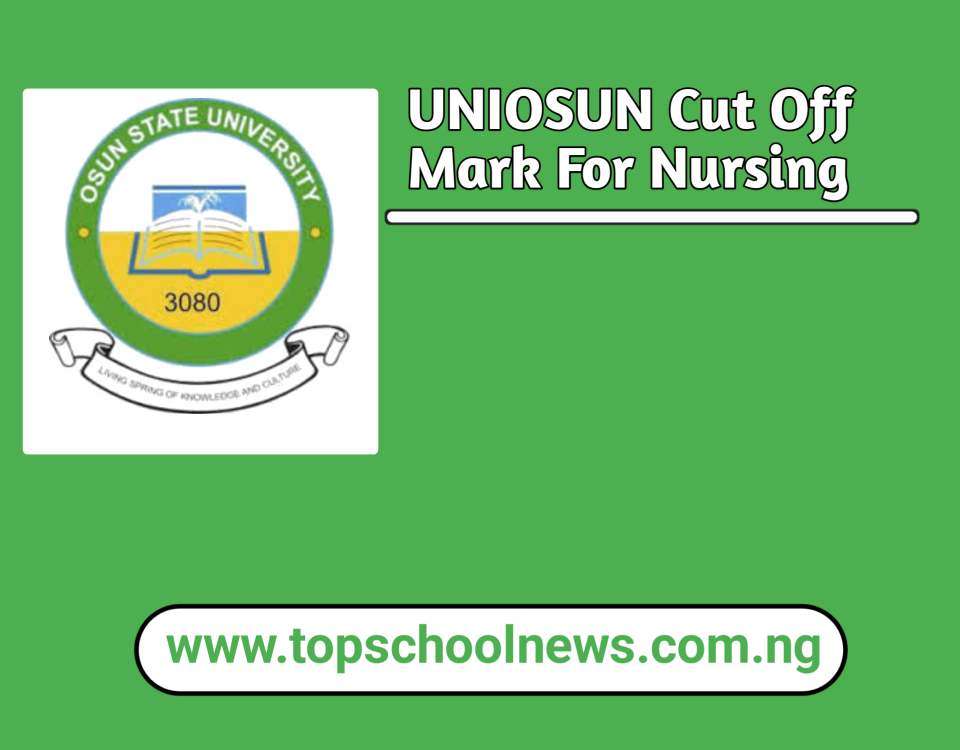 UNIOSUN Cut Off Mark For Nursing